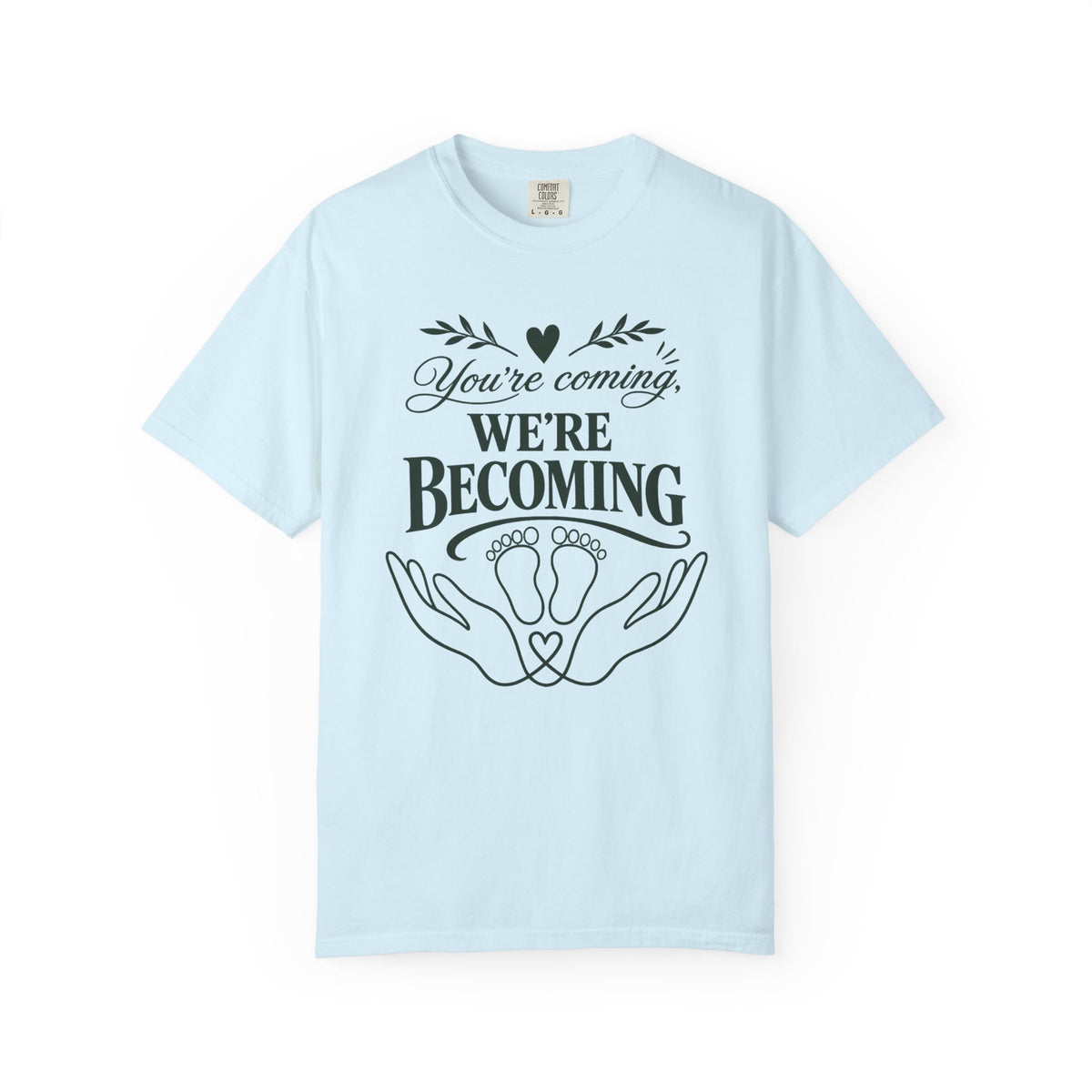 We're Becoming T-shirt
