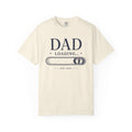 Dad Loading T-shirt