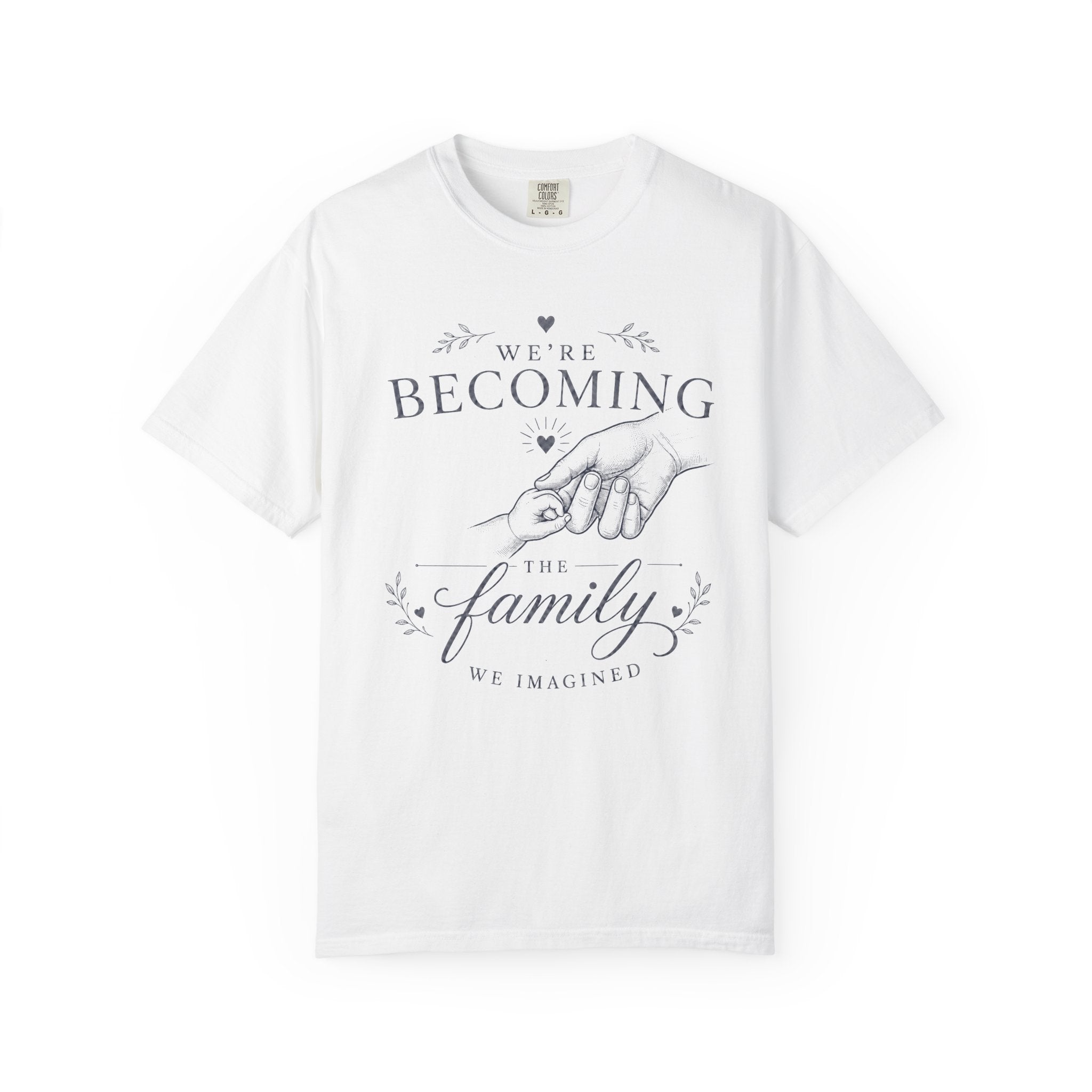Becoming The Family T-shirt
