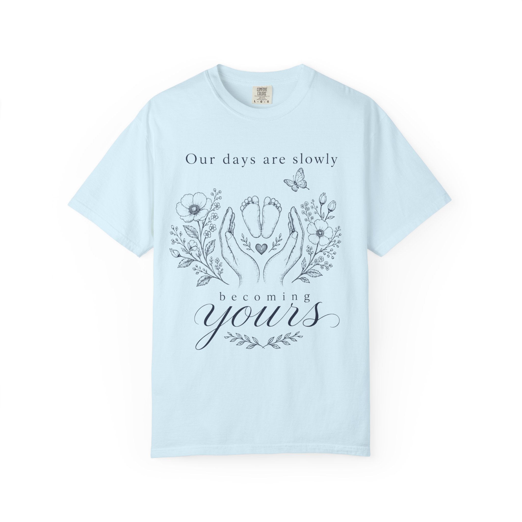 Days Are Yours T-shirt