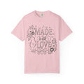 Made With Love T-shirt
