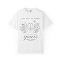 Days Are Yours T-shirt