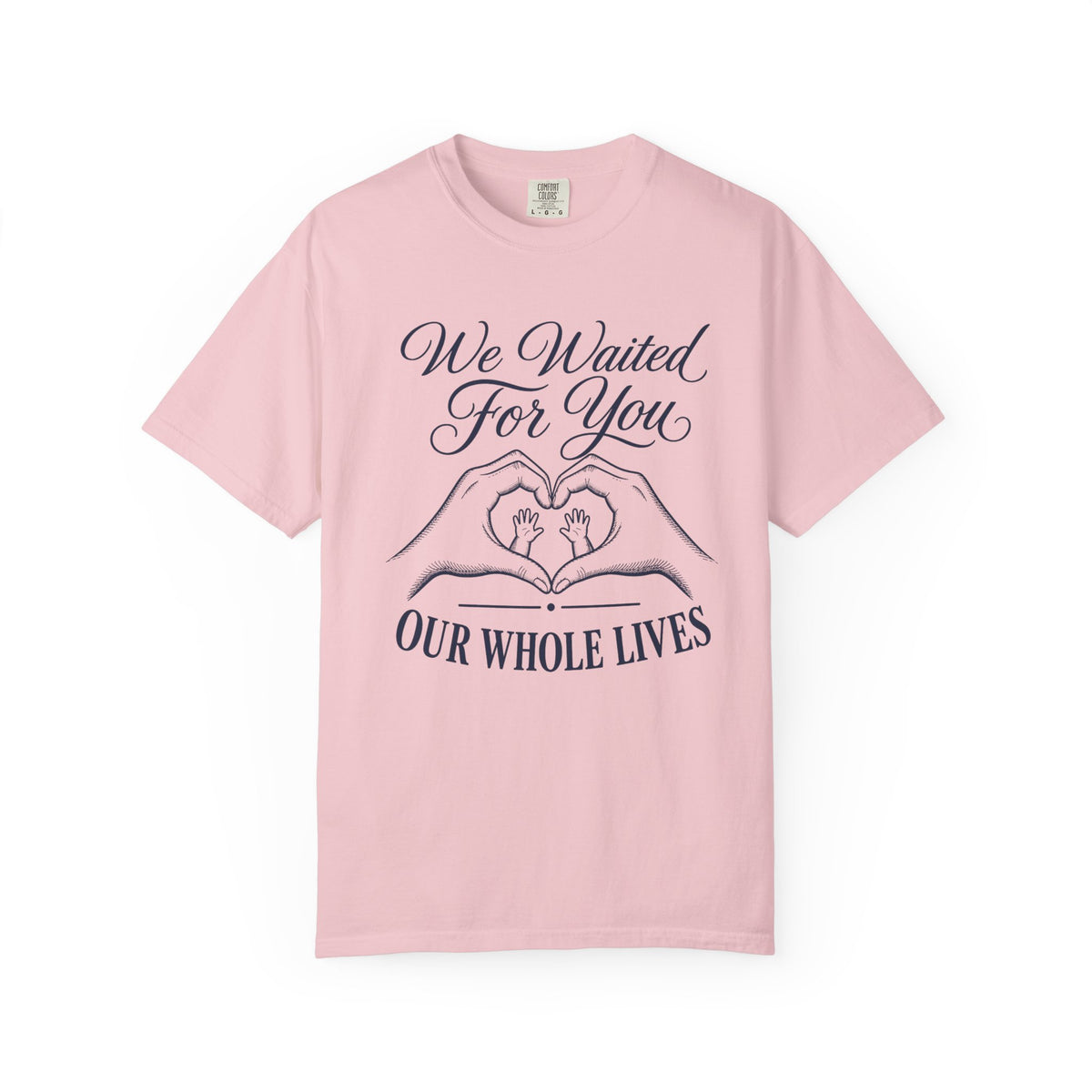 Waited For You T-shirt