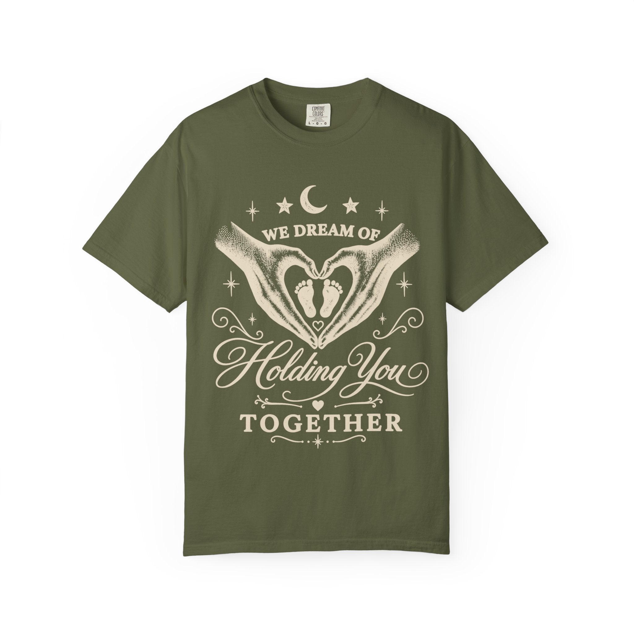 Dream Of Holding T-shirt