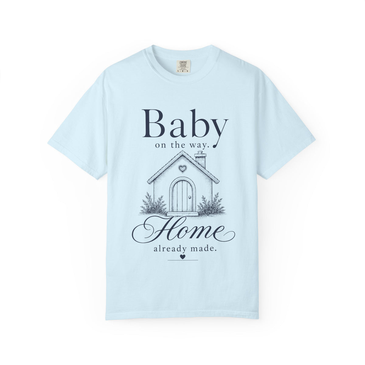 Baby Way Home Made T-shirt