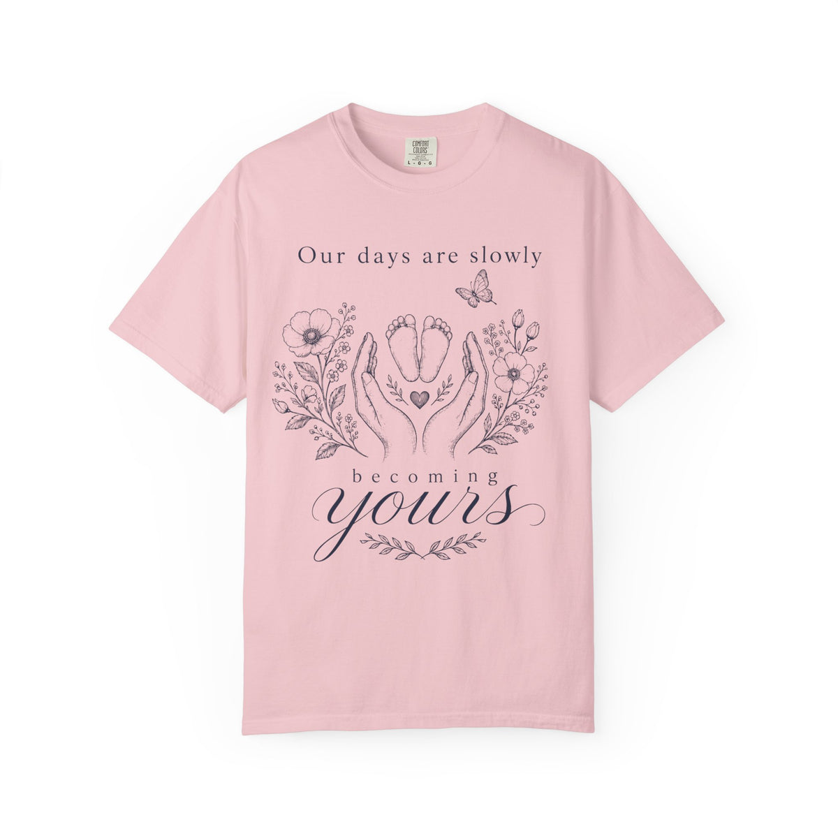 Days Are Yours T-shirt
