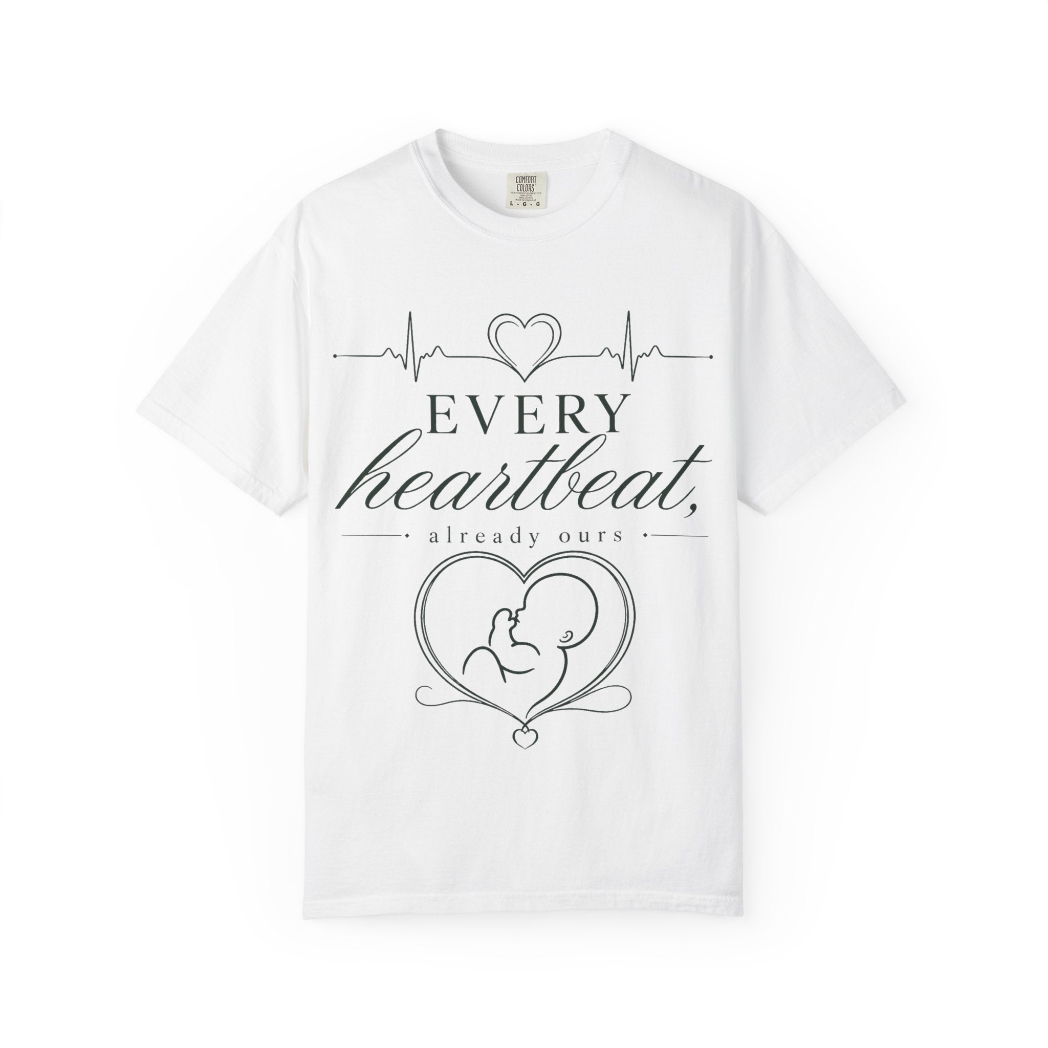 Every Heartbeat T-shirt