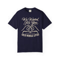 Waited For You T-shirt
