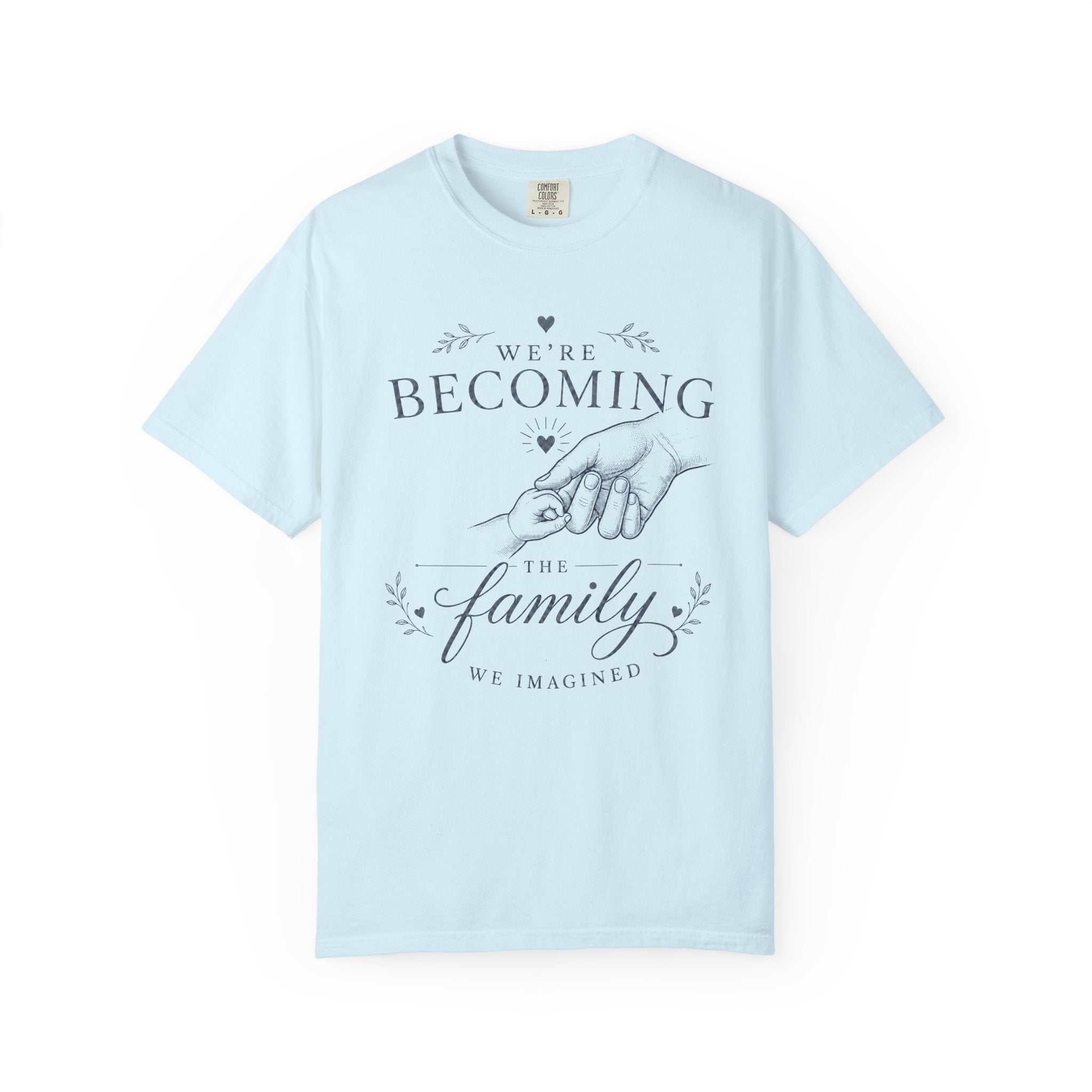 Becoming The Family T-shirt