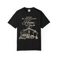 Building A Home T-shirt