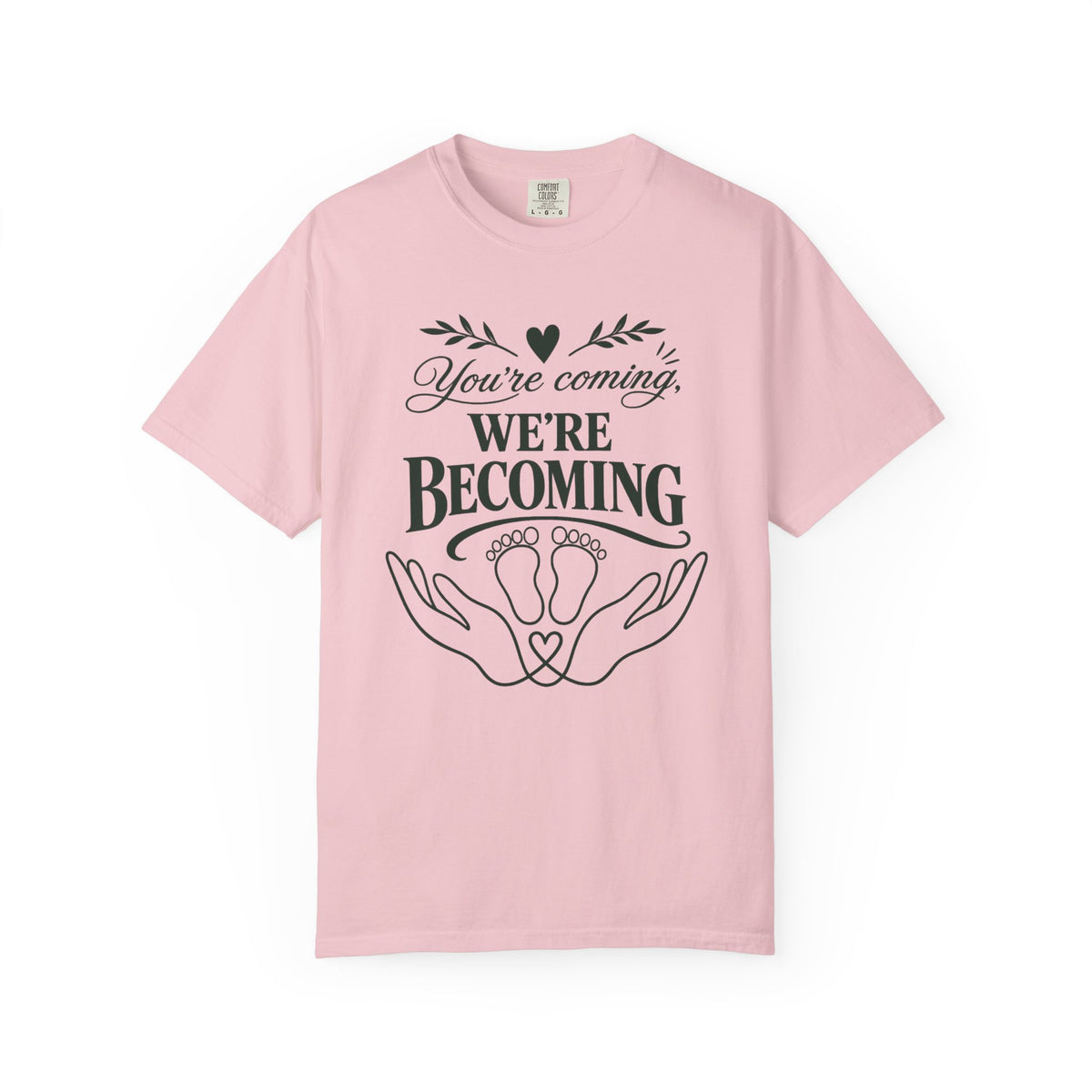We're Becoming T-shirt