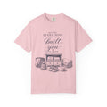 Built With You T-shirt