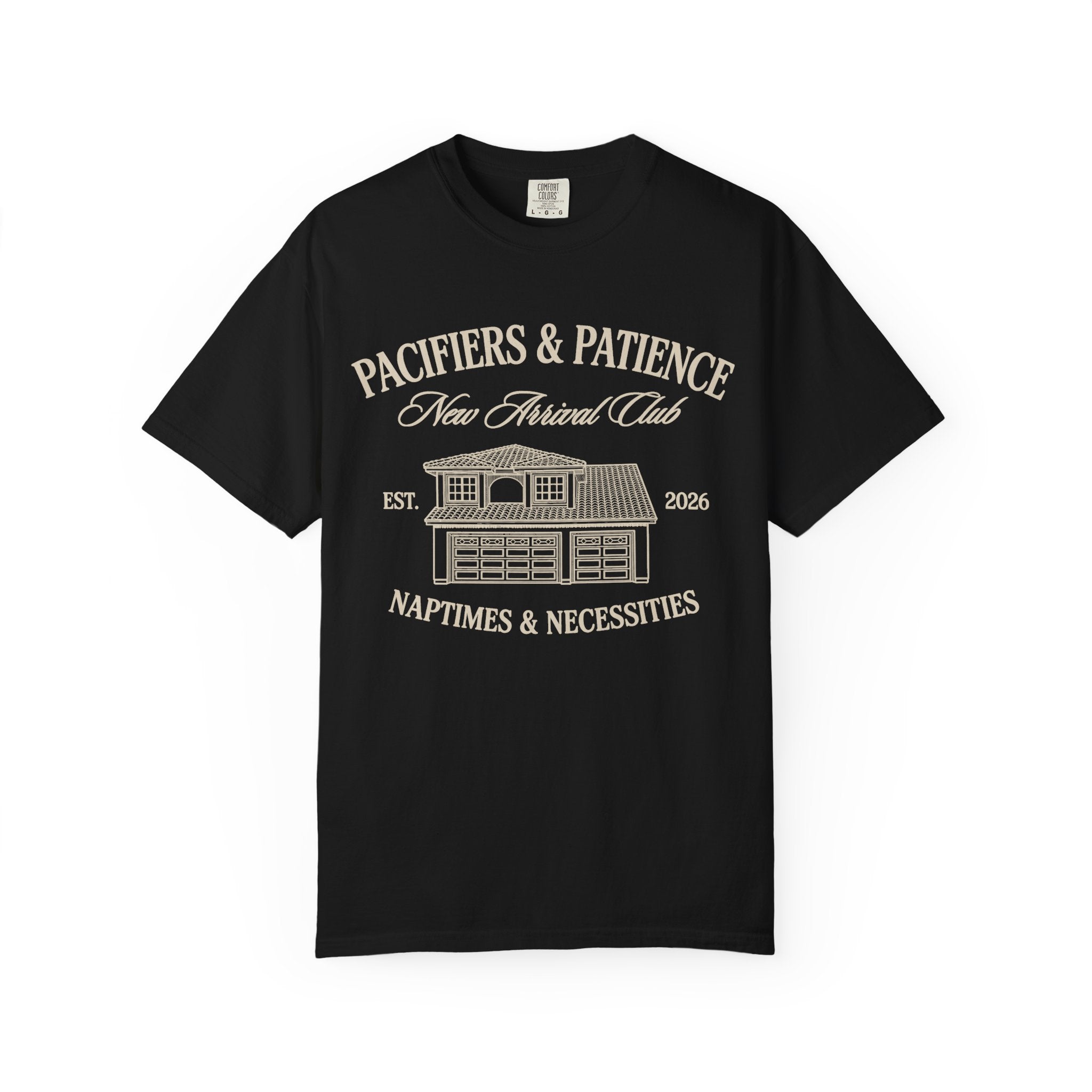 Pacifiers & Patience (Home) T-shirt