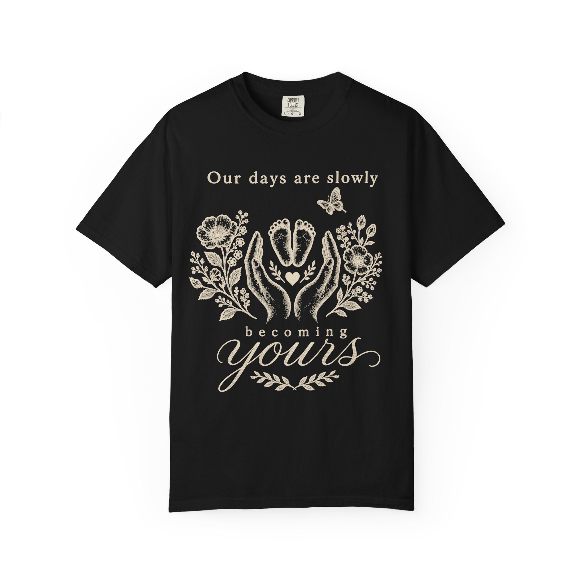 Days Are Yours T-shirt