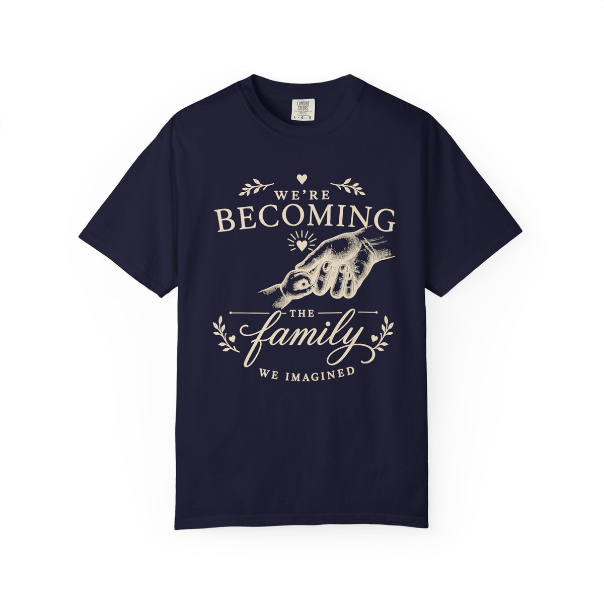 Becoming The Family T-shirt