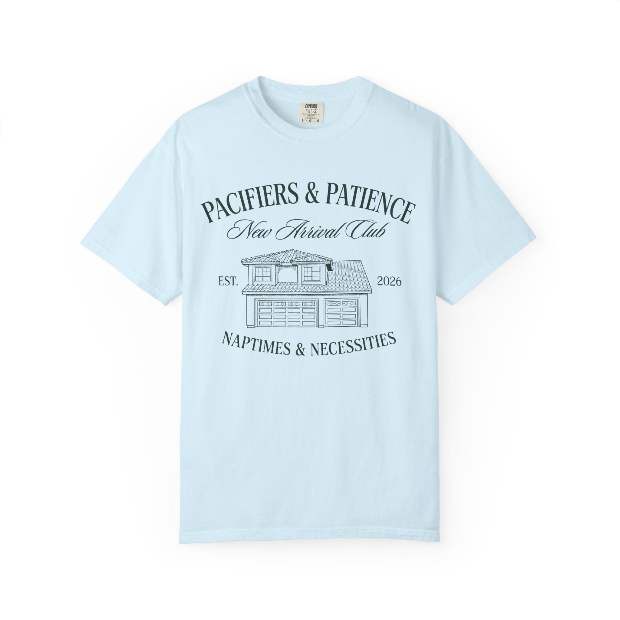 Pacifiers & Patience (Home) T-shirt